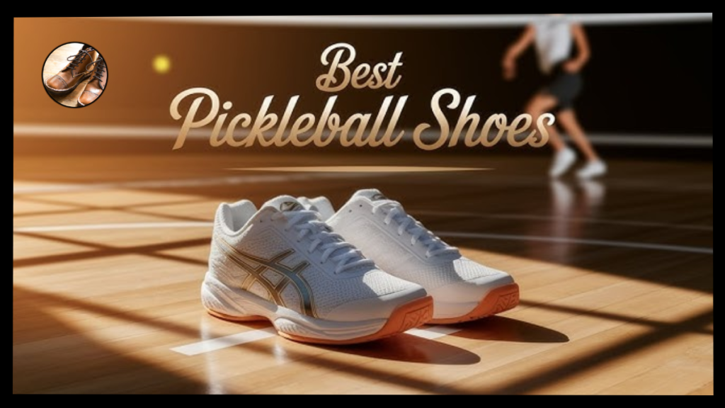Top 5 Best Tennis Pickleball Shoes in 2025