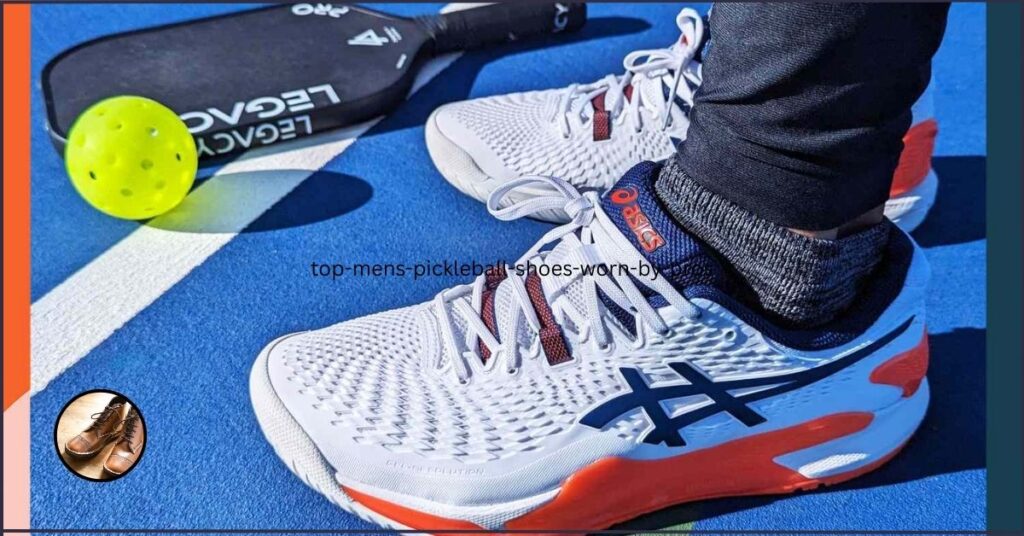 Top Men’s Pickleball Shoes Worn by Pros
